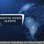 Digitalnewsalerts: Everything You Should Need To Know