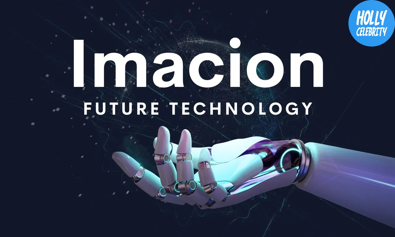 Unveiling Imacion: A Journey into the Future of Innovation