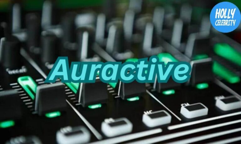 Auractive: Everything You Should Need to Know